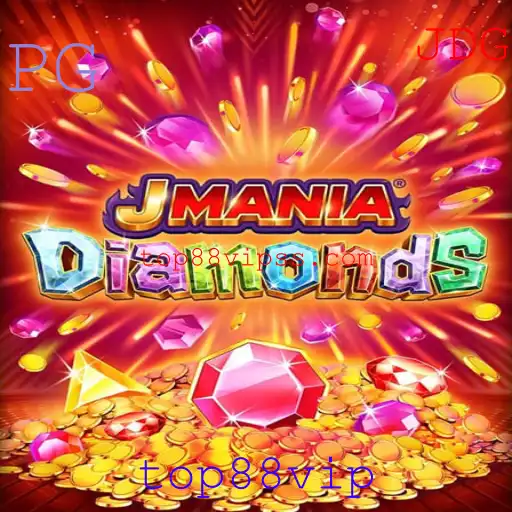 Explorando JManiaDiamonds: O Novo Fenômeno dos Jogos com top88vip